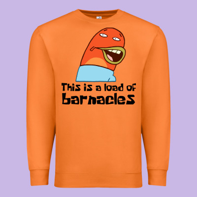 This Is A Load Of Barnacles Premium Sweatshirt Designed By Artisfamous