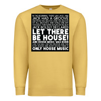 Antique Gold Let there be house music Premium Sweatshirt - artisFamous