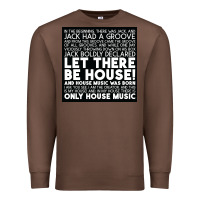 Chestnut Let there be house music Premium Sweatshirt - artisFamous