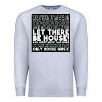 Heather Grey Let there be house music Premium Sweatshirt - artisFamous
