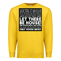 Lemon Let there be house music Premium Sweatshirt - artisFamous