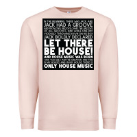 Pale Pink Let there be house music Premium Sweatshirt - artisFamous