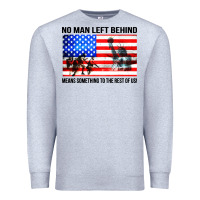 Heather Grey no man left behind means something to the rest of us Premium Sweatshirt - artisFamous