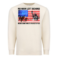 Sandshell no man left behind means something to the rest of us Premium Sweatshirt - artisFamous
