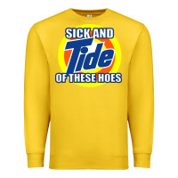 Lemon sick and tide of these hoes Premium Sweatshirt - artisFamous