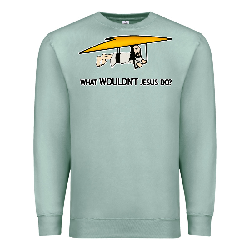 What Wouldnt Jesus Do Premium Sweatshirt by artisFamous | Teevron