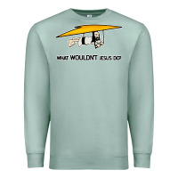 Seafoam what wouldnt jesus do Premium Sweatshirt - artisFamous