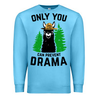 Ocean Blue only you can prevent drama llama Premium Sweatshirt - artisFamous