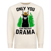 Sandshell only you can prevent drama llama Premium Sweatshirt - artisFamous