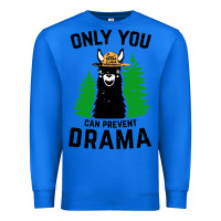 True Royal only you can prevent drama llama Premium Sweatshirt - artisFamous