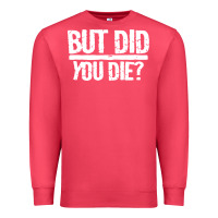Cardinal but did you die Premium Sweatshirt - artisFamous