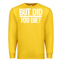Lemon but did you die Premium Sweatshirt - artisFamous