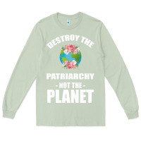 Matcha Destroy the patriarchy not the planet Long Sleeve Tee - Bettercallsaul