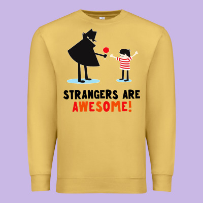 Strangers Are Awesome Premium Sweatshirt Designed By Artisfamous