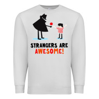 Dove Grey strangers are awesome Premium Sweatshirt - artisFamous