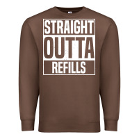 Chestnut straight outta refills funny pharmacy technician pharmacist Premium Sweatshirt - artisFamous