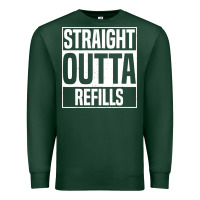 Sports Green straight outta refills funny pharmacy technician pharmacist Premium Sweatshirt - artisFamous