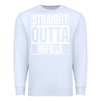White straight outta refills funny pharmacy technician pharmacist Premium Sweatshirt - artisFamous