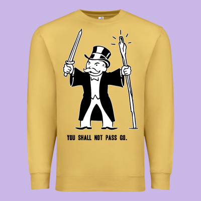 You Shall Not Pass Go Premium Sweatshirt Designed By Artisfamous