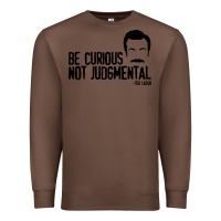Chestnut be curious not judgemental Premium Sweatshirt - artisFamous
