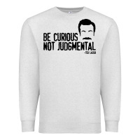 Oatmeal Heather be curious not judgemental Premium Sweatshirt - artisFamous