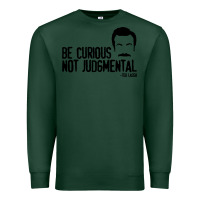 Sports Green be curious not judgemental Premium Sweatshirt - artisFamous