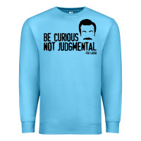 Ocean Blue be curious not judgemental Premium Sweatshirt - artisFamous