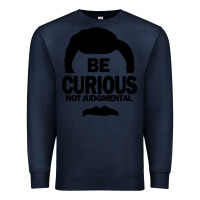 Navy be curious not judgmental Premium Sweatshirt - artisFamous