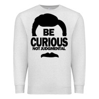 Oatmeal Heather be curious not judgmental Premium Sweatshirt - artisFamous