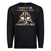 Black child of god woman of faith warrior of christ Premium Sweatshirt - artisFamous