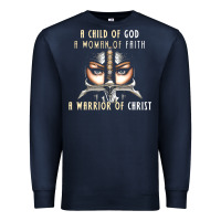 Child Of God Woman Of Faith Warrior Of Christ Premium Sweatshirt | Teevron