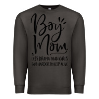 Smoke boy mom less drama than girls but harder to Premium Sweatshirt - artisFamous