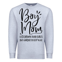 Heather Grey boy mom less drama than girls but harder to Premium Sweatshirt - artisFamous