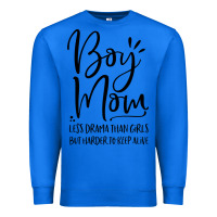 True Royal boy mom less drama than girls but harder to Premium Sweatshirt - artisFamous