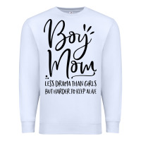 White boy mom less drama than girls but harder to Premium Sweatshirt - artisFamous