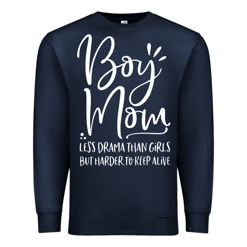 Boy Mom Less Drama Than Girls But Harder To Premium Sweatshirt by artisFamous | Teevron