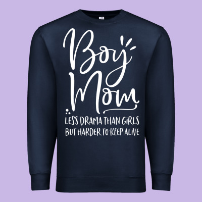Boy Mom Less Drama Than Girls But Harder To Premium Sweatshirt Designed By Artisfamous
