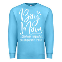 Ocean Blue boy mom less drama than girls but harder to Premium Sweatshirt - artisFamous