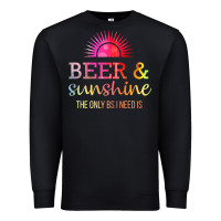 Black the only bs i need is beer sunshine Premium Sweatshirt - artisFamous