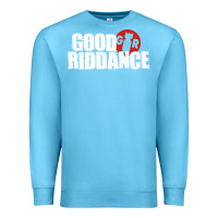 Ocean Blue good riddance Premium Sweatshirt - artisFamous