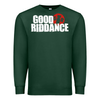 Sports Green good riddance Premium Sweatshirt - artisFamous