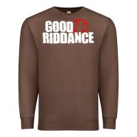 Chestnut good riddance Premium Sweatshirt - artisFamous