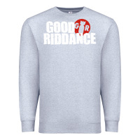 Heather Grey good riddance Premium Sweatshirt - artisFamous