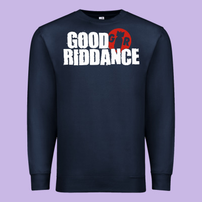 Good Riddance Premium Sweatshirt Designed By Artisfamous