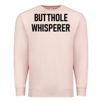 Pale Pink butthole whisperer Premium Sweatshirt - artisFamous