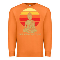 Carrot let that shit go buddha Premium Sweatshirt - artisFamous