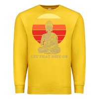 Lemon let that shit go buddha Premium Sweatshirt - artisFamous