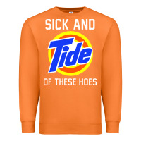 Carrot sick and tide of these hoes Premium Sweatshirt - artisFamous