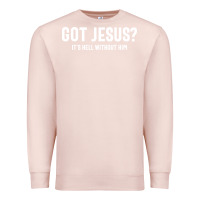 Pale Pink Got Jesus It's Hell Without Him - Christian Premium Sweatshirt - artisFamous