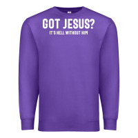 Purple Got Jesus It's Hell Without Him - Christian Premium Sweatshirt - artisFamous